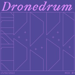 Dronedrum #9