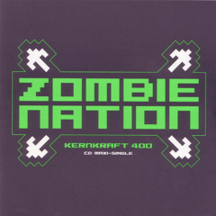 Zombie Nation - kernkraft 400 (RaverJack Remix)