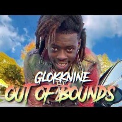 Glokknine Out Of Bounds Hotboii Diss