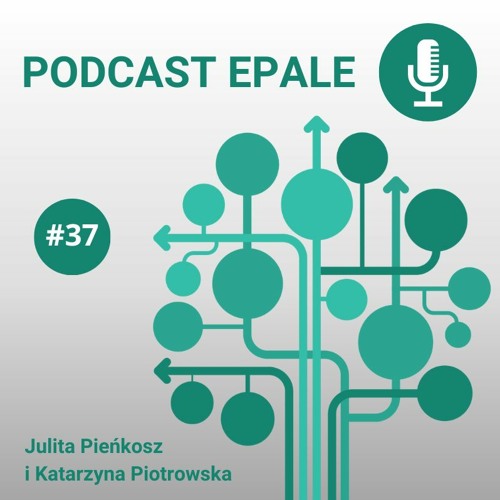Podcast EPALE: Czy dorośli Polacy uczą się? - Julita Pieńkosz i Katarzyna Piotrowska #37