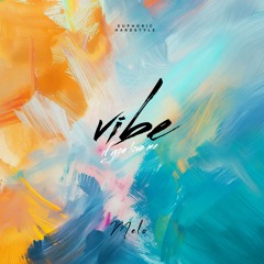 Vibe (if you love me)