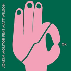 Joakim Molitor Feat. Matt Wilson - OK