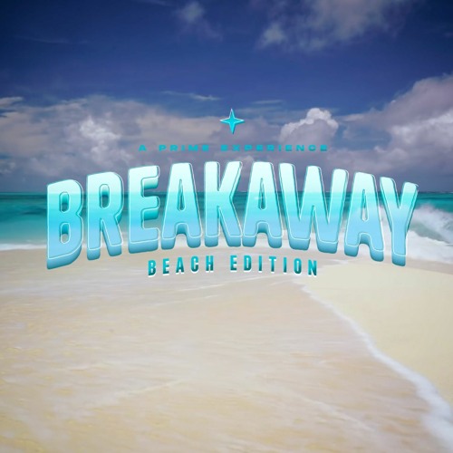 (DJ Set) Breakaway Beach Cancún Contest