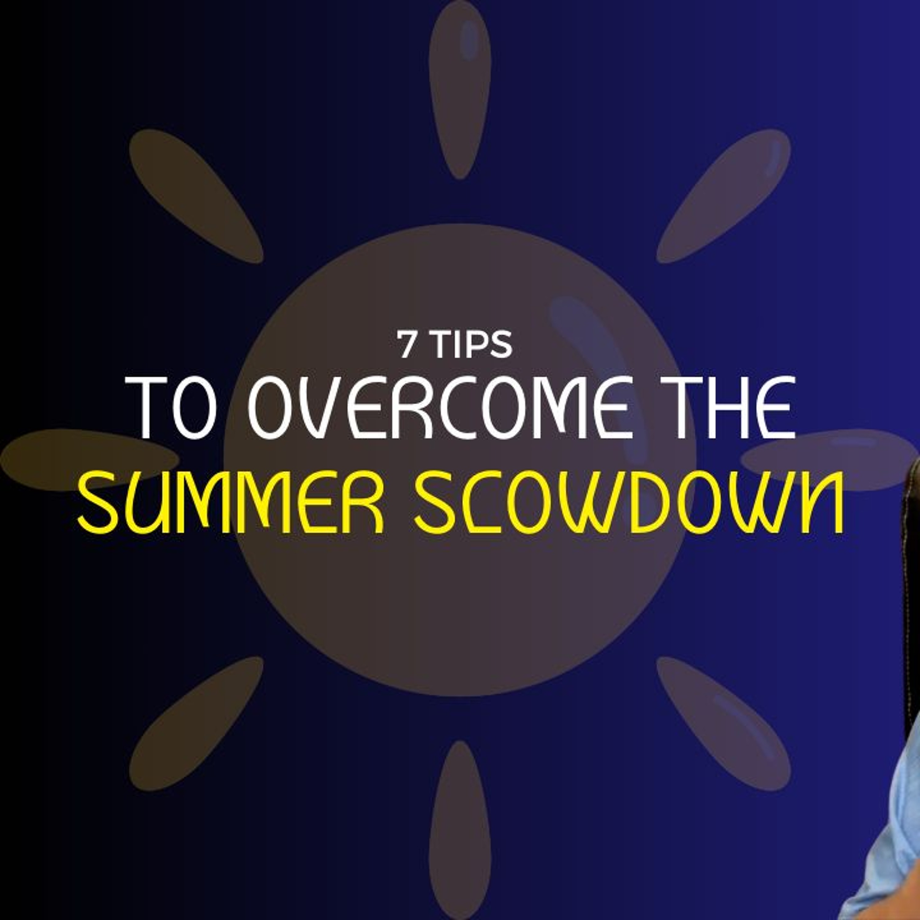 DMJ 1 on 1: 7 Ways to Avoid the Summer Slowdown episode artwork