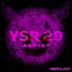 AEXXES - YSR 29 - Yesound Radio