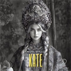 EMILIO STYLEZZ - KATE