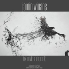 JAMIN WINANS - INK Movie Soundtrack