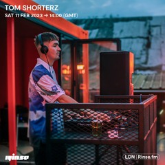 Tom Shorterz - 11 February 2023