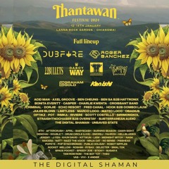 Thantawan Festival 2024 (The Digital Shaman)