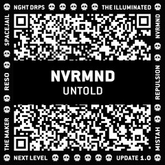 NVRMND - Untold