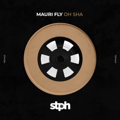 STPH334 Mauri Fly - Oh Sha' (Original Mix)