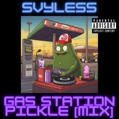 GAS STATION PICKLE [MIX]