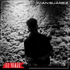 ELVIAJE Podcast 128 - IVÁN SUÁREZ (Techno Special)