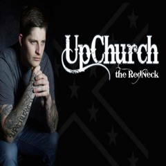 Upchurch - Arm & Hammer (Redneck Remix)