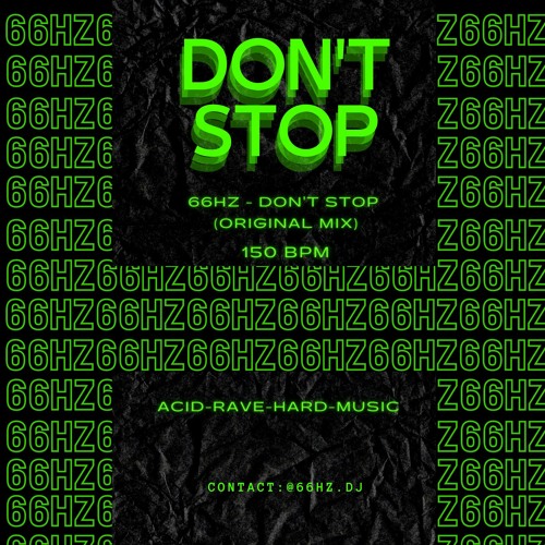 66Hz - Don't Stop (Original - Mix)