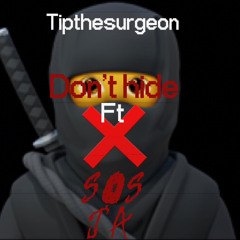 Don’t Hide ft SOS JA