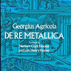 free read✔ De Re Metallica (Dover Earth Science)