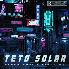 Black Ravi & C1sco - Teto Solar