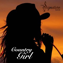 The Signature Band-Country Girl