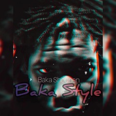 Baka Shounen - Baka style by X-mol 2021.mp3