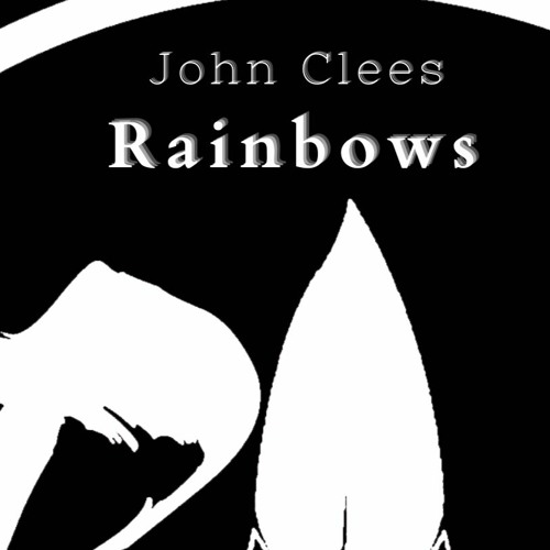 John Clees - ( Rainbows ) * Recorded in 2003 - RRDR:13 - 2022