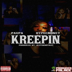 KREEPIN by PAUPA & HYPECMONEY | prod. by jestindothat