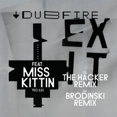 Dubfire feat. Miss Kittin - Exit (Brodinski Remix)