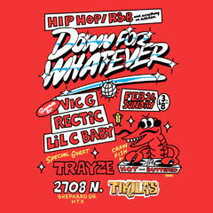 Trayze Live - Down For Whatever 2.16.25