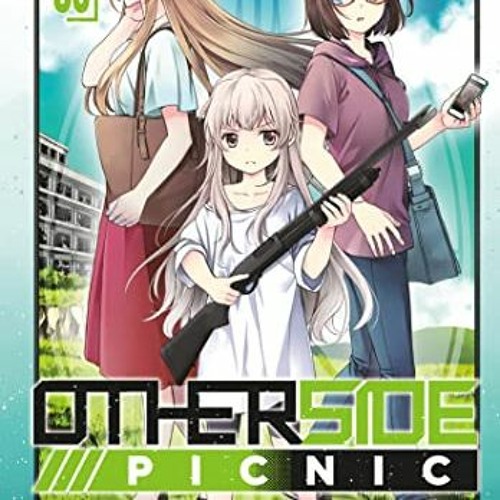 Access EBOOK 📙 Otherside Picnic 03 (Manga) by  Iori Miyazawa,Eita Mizuno,Shirakaba K