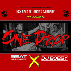 The Original One Drop (HSK X DJ BOBBY)