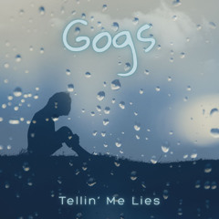 Tellin Me Lies