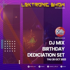 LEKTRONIC Show on Kiss FM, 26-OCT-2023 | BIRTHDAY DEDICATION SET
