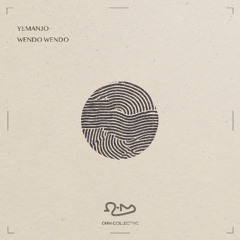 Yemanjo - Wendo Wendo [OHM Collective]