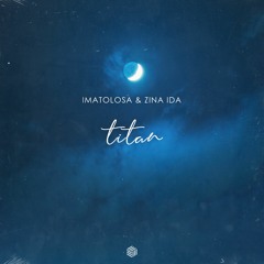IMATOLOSA & Zina Ida - Titan