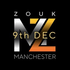Manchester Zouk 9th Dec 2022
