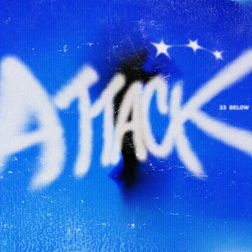Artwork for the song 33 BELOW - Attack (feat. Scrufizzer) by 33 BELOW on Next Sound