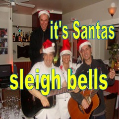 It's Santa Sleigh Bells