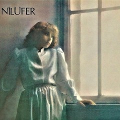 Nilüfer - Ta Uzak Yollardan (1982)