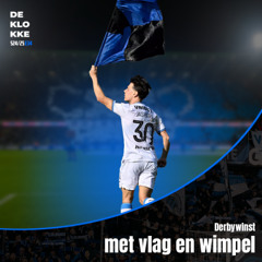 De Klokke S24-25 E34 "Derbywinst met vlag en wimpel"
