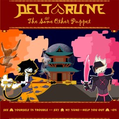 SEE  🙈 YOURSELF IN TROUBLE== SAY 🙊 MY NAME==HELP YOU OUT 🙉=ON [Deltarune; The 5Same Other Puppet]