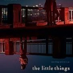 Dr. Kavarga Podcast, Episode 2596: The Little Things Review