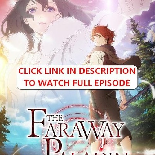 The Faraway Paladin Volume 2