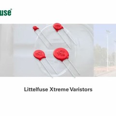 Littelfuse Xtreme Varistor Series