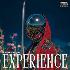 EXPERIENCE (PHONK EDITION)