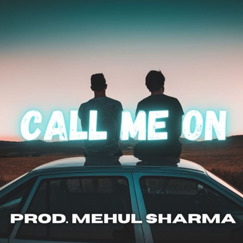 No Copyright Chill House Background Music - Call Me On (Prod.Mehul ShaRma)