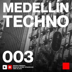 MTP003 - Medellin Techno Podcast Episodio 003 - Deraout At System Minneapolis 10 19 2019 Part2