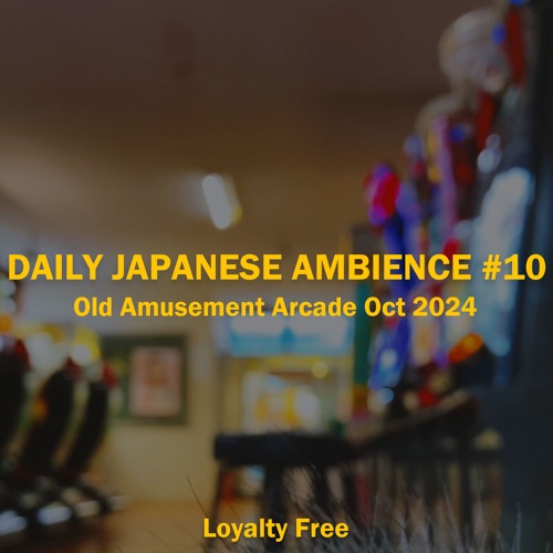 Daily Japanese Ambience #10 Old Amusement Arcade 06-Oct-24