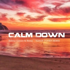 Selena Gomez & Rema - Calm Down [Yohan Cohan Remix]demo