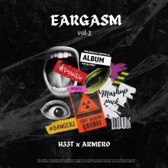 EARGASM VOL-3 (H33T X ARMERO) Preview