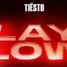 TIESTO - LAY LOW ( Hike Dee Remix )